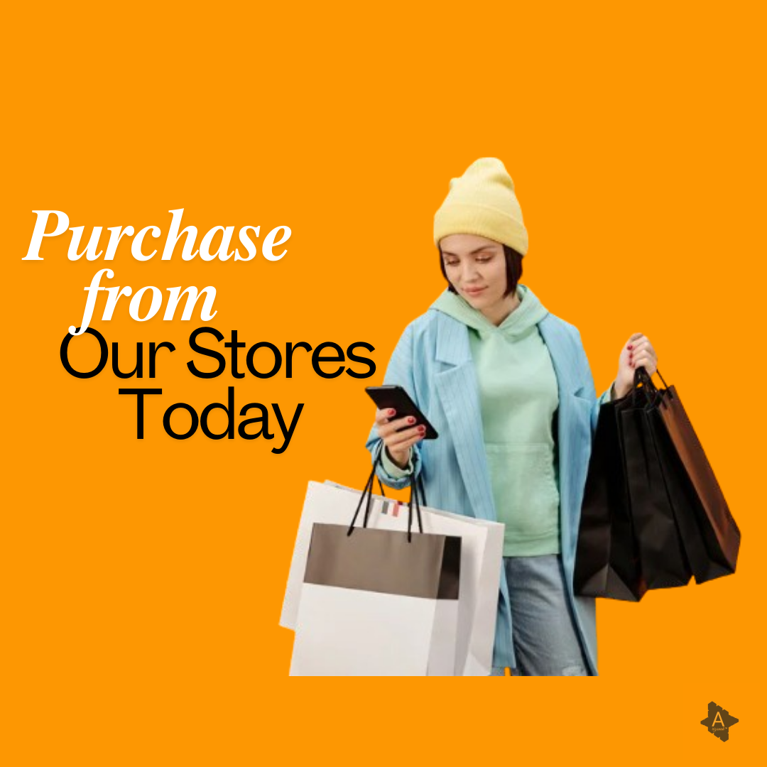 Purchase from our stores